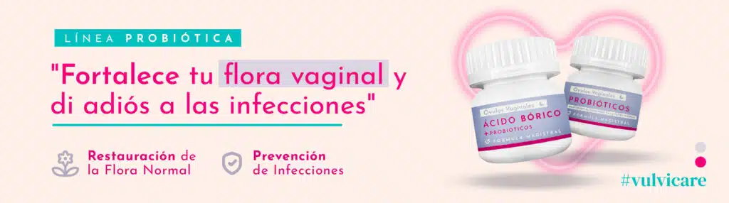 Línea Probiótica — Fortalece tu flora vaginal y di adiós a las infecciones.